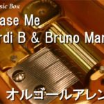 Please Me/Cardi B & Bruno Mars【オルゴール】