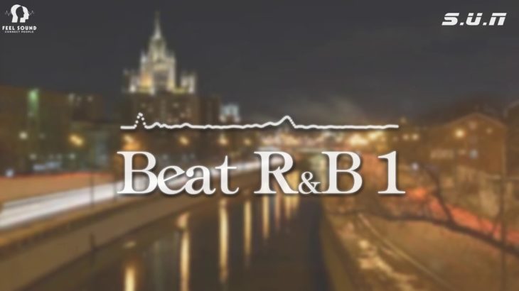 R&B 1 / Chill Instrumental Beat – Feel Sound Beat ( Prod-S.U.N )