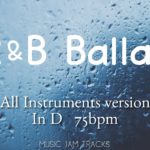 R&B BALLAD Jam D Major 75bpm All Instruments BackingTrack