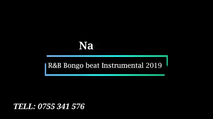 R&B Bongo beat Instrumental  Nachojua Prod by Op beats 2019