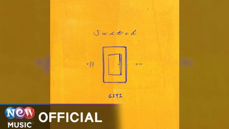 [R&B] CITI (시티) – Switch