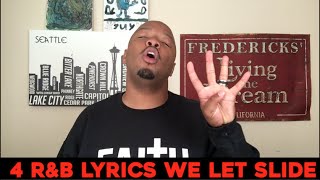 R&B Lyrics We Let Slide