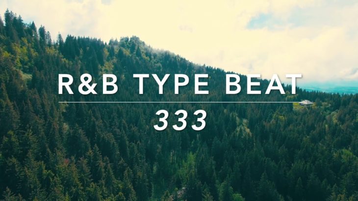 R&B Type Beat 333 (prod. B33thozart)