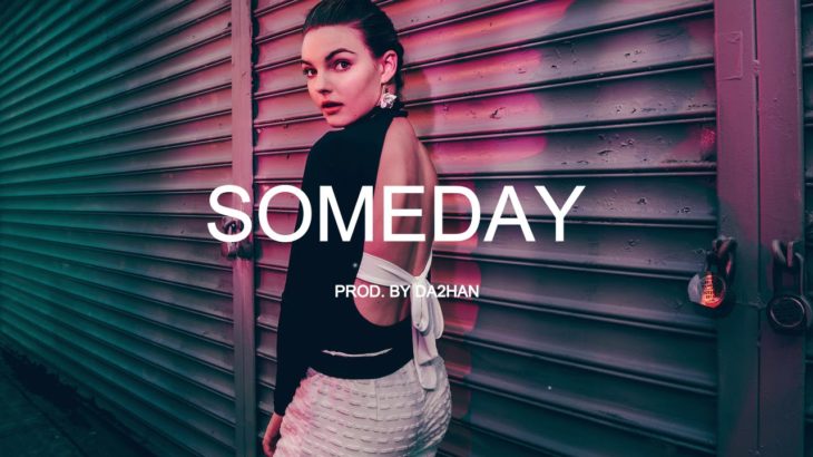 [무료비트] 퓨처알앤비 비트 ” SOMEDAY ” l FUTURE R&B TYPE BEAT 2019 FREE