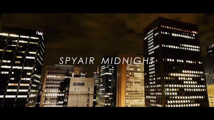 SPYAIR 『MIDNIGHT』