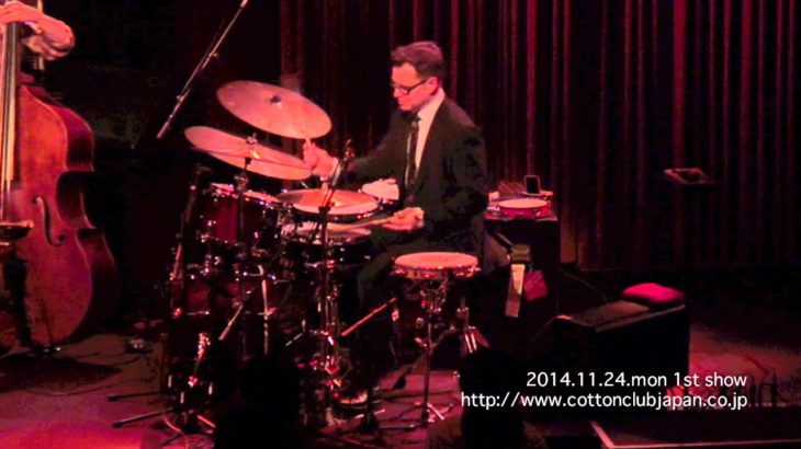 STANTON MOORE JAZZ TRIO : LIVE @ COTTON CLUB JAPAN  (Nov.24,2014)