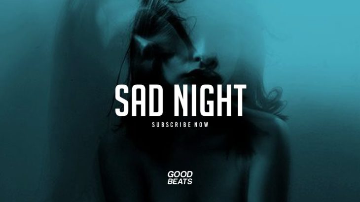 Sad Night – Trap Beat R&B | Instrumental Trap Romantico Uso Libre