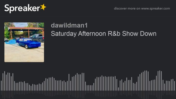Saturday Afternoon R&b Show Down