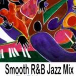 Smooth R&B Jazz Mix by Dj Iceman