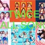 【TWICE】TWICEの全ての曲『like ooh~signal』all song 2015~2017