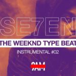 The Weeknd Type Beat 2019 | R&B / Pop | “Se7en“ Instrumental #02 Prod by 9AM