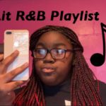 Ultimate Lit R&B Playlist