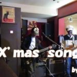 X’mas song   Drugs  前橋 Ruby Tuesday （ルビーチューズデイ）オリジナル曲  インディーズ    バンド