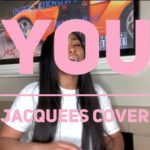 YOU | Jacquees Cover | King Of R&B??! | Noni Kae