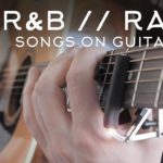 5 R&B RAP Songs on FINGERSTYLE Guitar