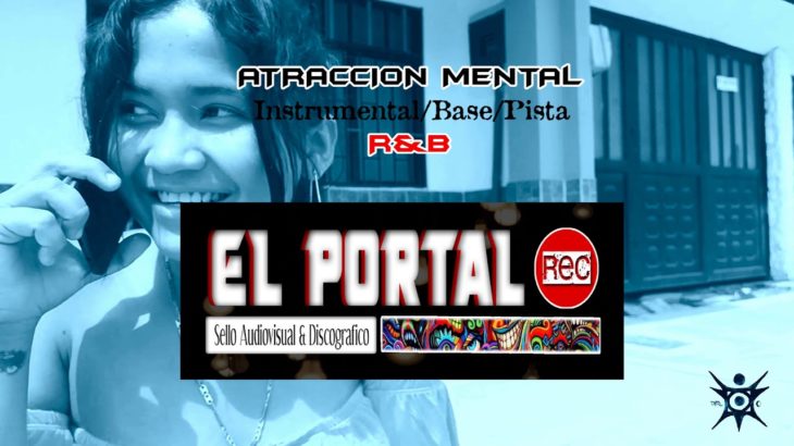 Atracción Mental – BEAT R&B / Instrumental (PROD EL PORTAL REC)
