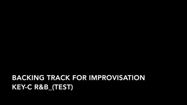 Backing Track for Improvisation Key C R&B