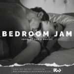 “Bedroom Jam” – Smooth Slow Love Song R&B Instrumental Beat | New RnB Type Beat 2019 by Robin Wesley