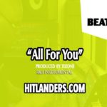Ella Mai Type Beat “All For You” R&B Trap Soul Instrumental 2019