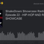 Episode 22 – HIP-HOP AND R&B SHOWCASE