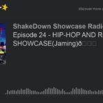 Episode 24 – HIP-HOP AND R&B SHOWCASE(Jaming)😎