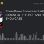 Episode 28 – HIP-HOP AND R&B SHOWCASE
