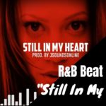 [FREE] R&B Guitar Beat “Still In My Heart” (Tracie Spencer Remake Beat)