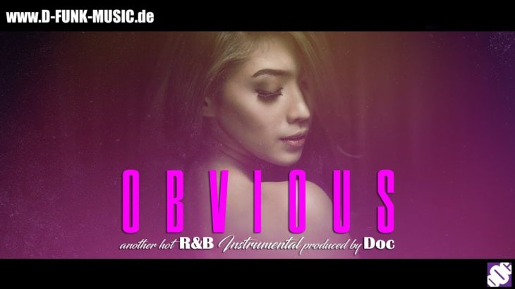 FREE R&B / Hip Hop instrumental “OBVIOUS” Khalid x Trapsoul type beat 2019