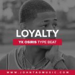 [FREE] YK Osiris Type Beat – ”Loyalty” | Worth It | R&B/Trap Instrumental 2019