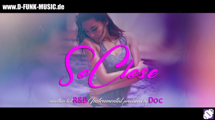 FREE sexy Hip Hop / R&B Instrumental “SO CLOSE” Khalid type beat 2019