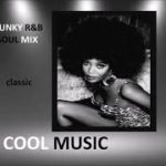 FUNKY R&B  SOUL MIX  ( CLASSIC ) by COOL MUSIC