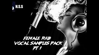 Female R&B Vocals Sample Pack PT.1 Royalty Free Female Vocal Samples