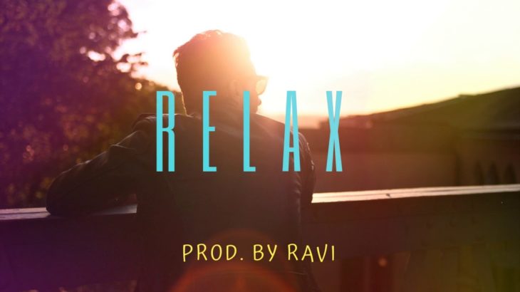 [Free] Chill Trap/R&B Beat | “Relax” (Prod. By Ravi)