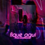 (Free/Gratis) Beat R&B – Fique Aqui (Prod. LorranRecords)