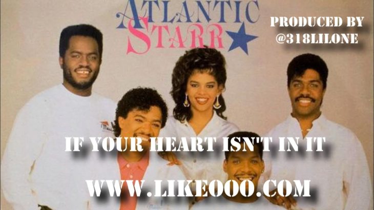 “If Your Heart Isn’t In It” Atlantic Starr 80’s R&B Sample Type Beat (Prod. By Like O Productions)