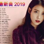 J POP メドレー 邦楽 最新 2019 名曲。2019年ヒット曲, 名曲メドレー 【作業用BGM 邦楽】★★ JPOP メドレー 2019