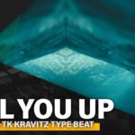Jacquees x TK Kravitz Type Beat – Feel You Up | R&B Type Beat 2019