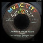 John Heartsman The Rhythm Rocker – Johnny’s House Party Pt. 1 – 1957 R&B Instrumental