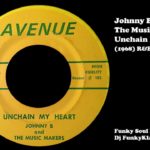 Johnny B & The Music Makers Unchain My Heart (1968) R&B Soul