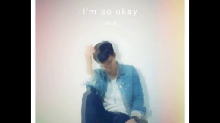 [K-POP] 지킴(JIKIM) – I’m so okay (R&B)_아토엔터테인먼트
