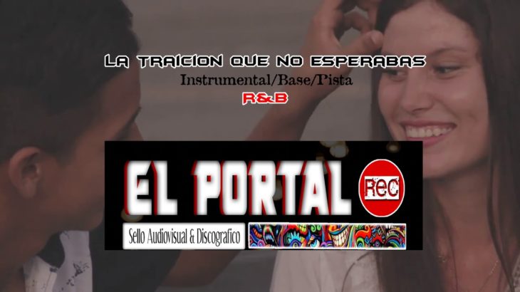 La Traición que no esperabas – BEAT R&B / Instrumental (PROD EL PORTAL REC)