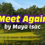 Meet Again by Maya Isac – Lyrics Indie Soul R&B Song