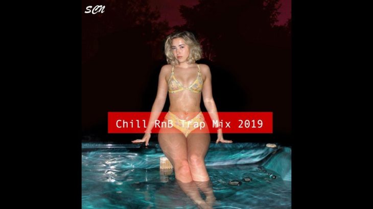 NEW UNDERGROUND RAP/RNB MIX 2019 | R&B TRAP CHILL WAVE 2019 #1