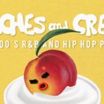 Peaches And Cream “A 2000’s R&B And Hip Hop Party”