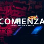 Pista De Trap romántico USO LIBRE “COMIENZA” Instrumental R&B Type Beat Prod. Alexis R Beats