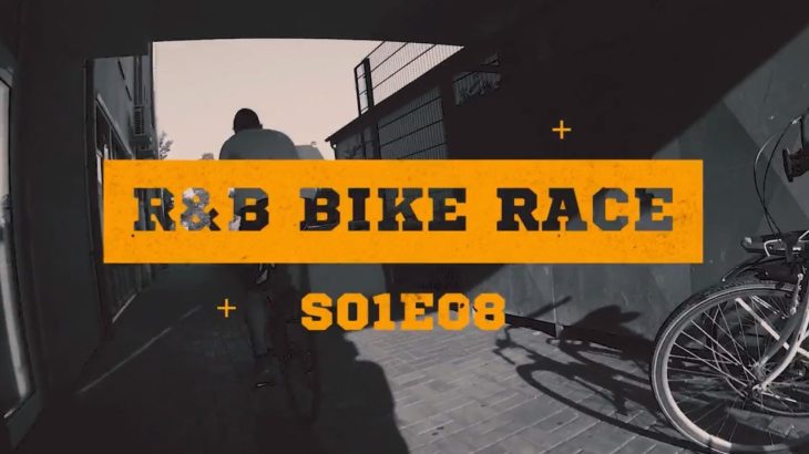 R&B BIKE RACE S01E08