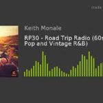 RP30 – Road Trip Radio (60s Pop, 80s Pop and Vintage R&B)
