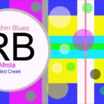 ♫ Ritim, Blues Müzik, Afrola, Bird Creek, R&B, Soul Music, Rhythm, Blues Music, RB, RB Songs