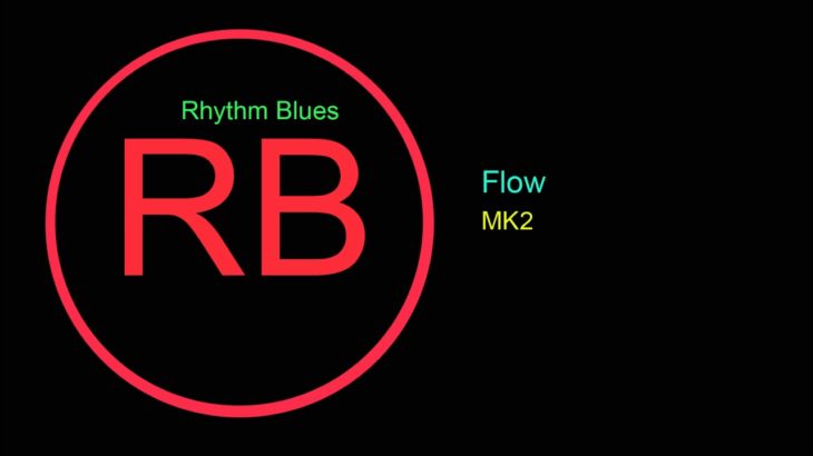 ♫ Ritim, Blues Müzik, Flow, MK2, R&B, Soul Music, Rhythm, Blues Music, RB, RB Songs