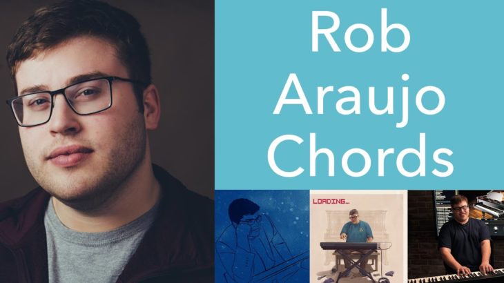 Rob Araujo’s Neo Soul – R&B Chords in “Home” [with original MIDI]